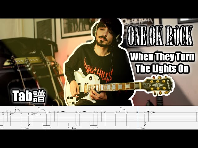 ONE OK ROCK - When They Turn The Lights On Tabs Guitar Cover ギター弾いてみた class=