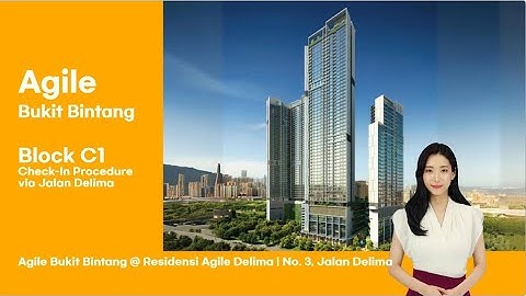 Agile Bukit Bintang, Jalan Delima | Check-In Intructions (Block C1)