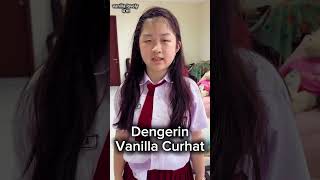 Dengerin Vanilla Curhat