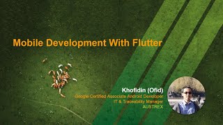 Mobile Development with Flutter | Ofid Khofidin - Austrex,Pty Ltd. - Google Associate Android Dev screenshot 5