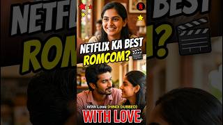 Netflix ki sabse pyaari Movie? "With Love" (2026) Review! ❤️ #shorts