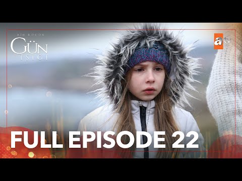 Bir Kucuk Gun Isigi - Full Episode 22