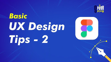 UX  Design tips | UX design | Figma | Spark Plug