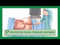 PÓLIPOS DE COLON: posibles síntomas