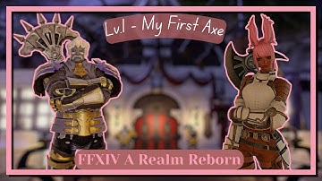 FFXIV | Marauder Lv.1 - My First Axe