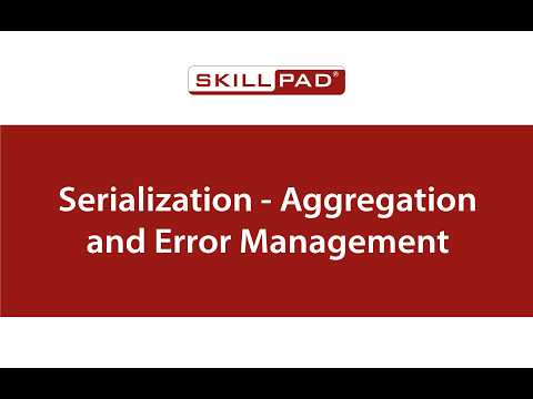Serialization – Aggregation and Error Management