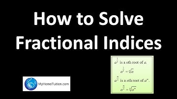 How to Solve Fractional Indices | Additional Mathematics