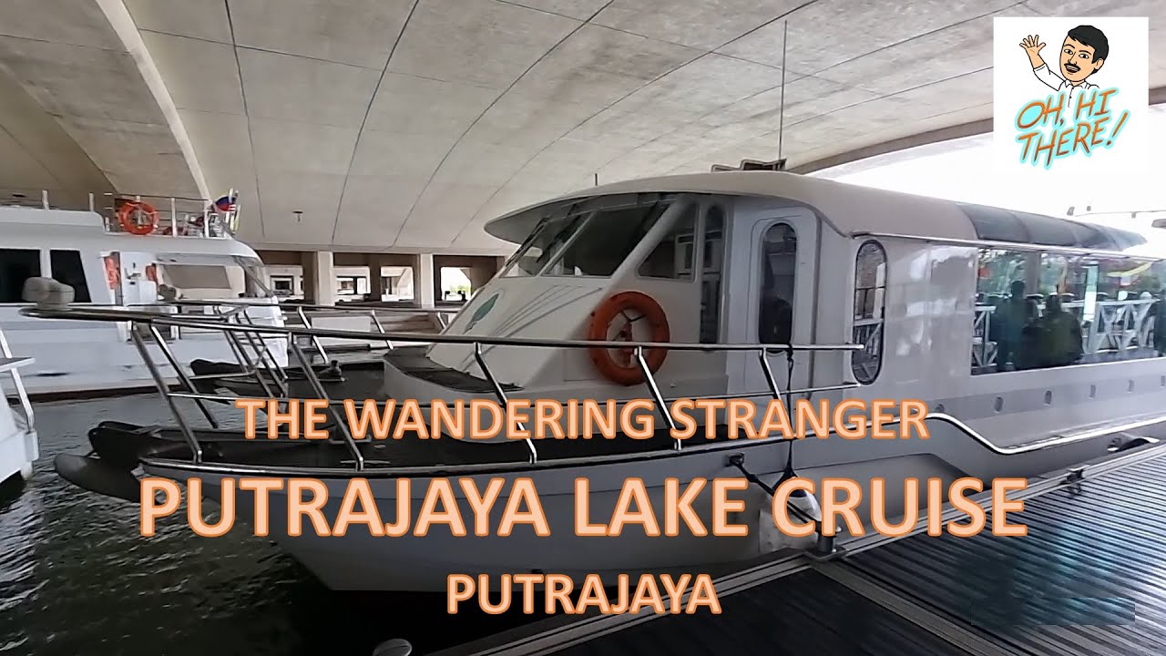 Putrajaya Lake Cruise - Amazing 45 minutes in Putrajaya Malaysia