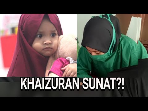 KHAIZURAN SUNAT?! PEREMPUAN??