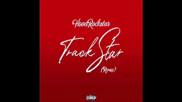 HoodRoccstar- TrackStar (remix)