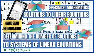 Determining When a Linear System Has No, Infinite or Unique Solutions | ATAR Specialist & AP Lin Alg