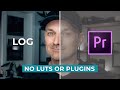 Color Correct C-LOG Like a Pro in Premiere (No Conversion LUTs or PLUGINS)