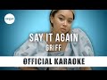 Griff - Say It Again (Official Karaoke Instrumental) | SongJam