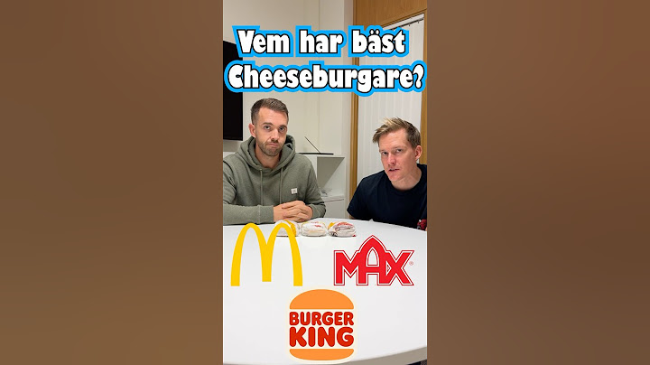 Vem gör bäst Cheeseburgare? Mcdonlads, Max eller Burger king?