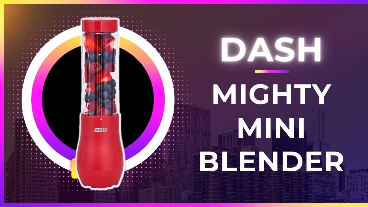 Mighty Mini Blender  Dash Single Serve Blender