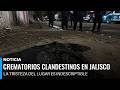 Familia al encuentra un crematorio clandestino cuando buscaban a un familiar desaparecido