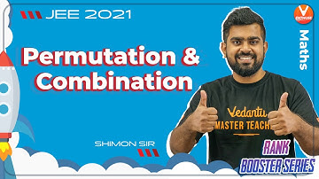 Permutation and Combination JEE | Rank Booster | JEE 2021 | JEE Maths | Vedantu Enthuse | Shimon Sir