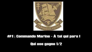 #1 : Commando Marine - À toi qui pars !