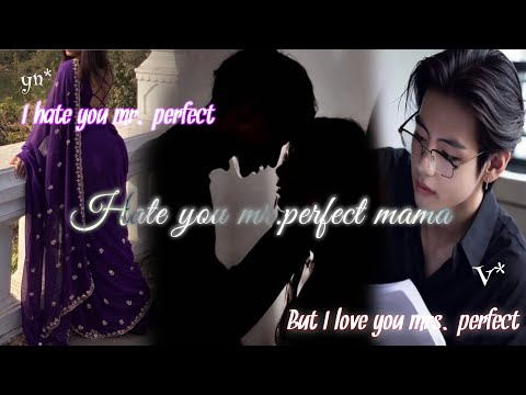 Hate you mr.perfect mama😘🥰|Taehyung one shot 💜😚#bts #army #btsfanfiction  #fanfictiontamil 