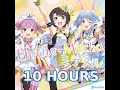 [Hololive] 10 Hours - Hacha-Mecha ミラクル Loop