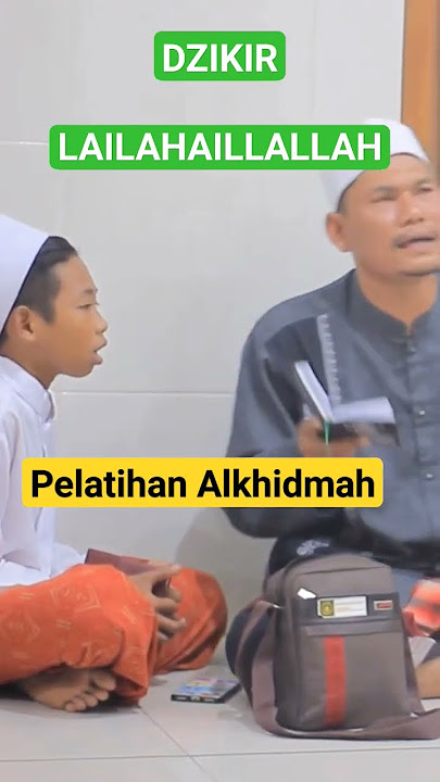 Dzikir Lailahaillallah pelatihan alkhidmah