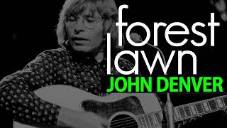 John Denver - Forest Lawn ...live 22