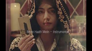Mere Haath Mein - Instrumental