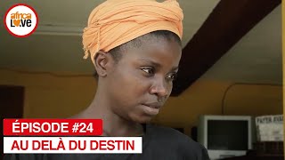 Au Delà Du Destin - ép. #24 (série africaine, #Cameroun)