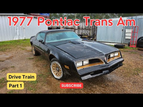 1977 Pontiac Trans Am – Drive Train – Part 1