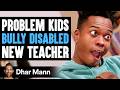 Evil principal gets revenge on problem kids what happens next is shocking  dhar mann studios