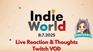 Nintendo Direct Indie World 8.7.2025 (Twitch VOD)