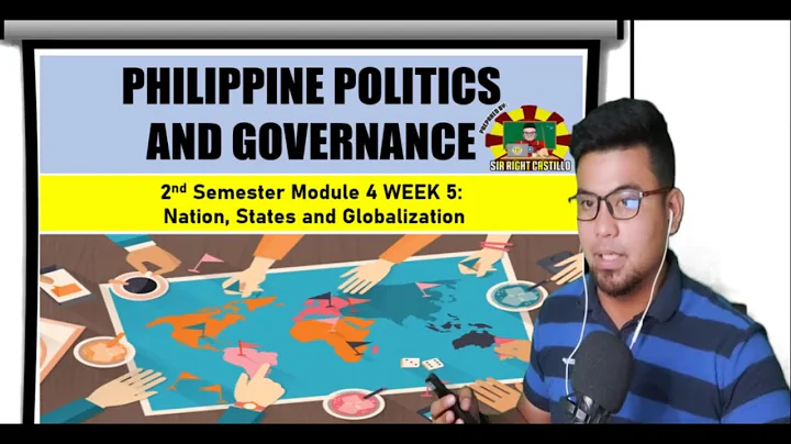 Philippine Politics and Governance  Module 4:  Nation, States and Globalization - DayDayNews