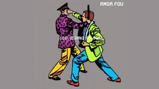 Video thumbnail of "Amor Fou - I 400 Colpi"