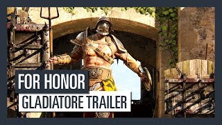 For Honor Grudge And Glory - Trailer Gladiatore