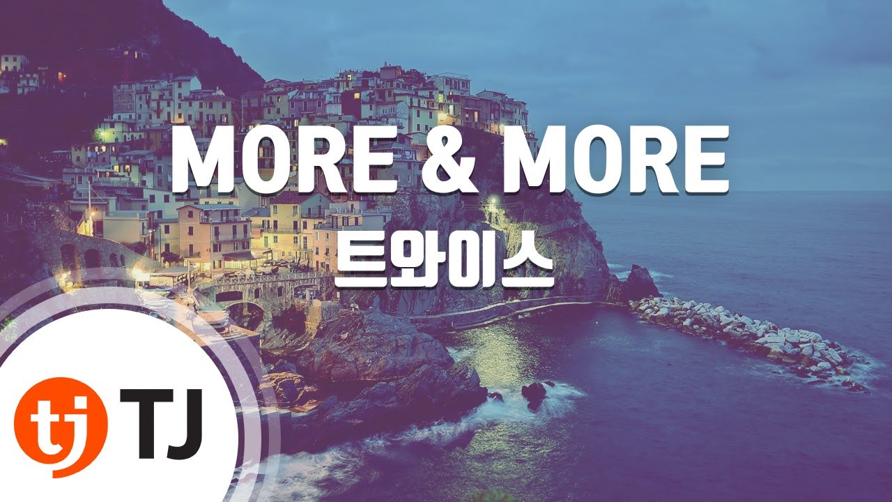 [TJ노래방] MORE & MORE - 트와이스 / TJ Karaoke