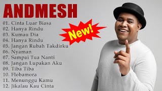 Andmesh Full Album ~ Lagu Pop Terbaru 2023 ~ Spotify TOP Hits Indonesia 2023