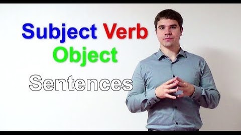 Efficient English 1: Subject Verb Object Sentences
