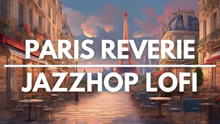 Jazzy Grooves: Exploring Jazzhop Lofi Beats | Relaxing Jazzhop Mix | Paris Reverie by Nicolas Kluzek