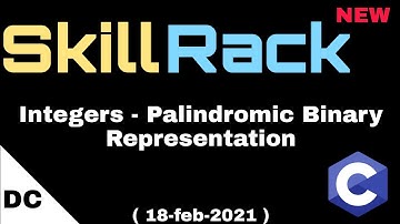 skillrack daily challenge | Integers - Palindromic Binary Representation