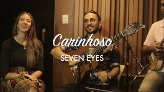 Carinhoso (Pixinguinha & João de Barros) by Seven Eyes
