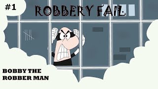 Robbery Fail [Animation] #1