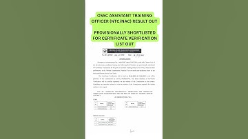 OSSC ASSISTANT TRAINING OFFICER (NTC/NAC) RESULT OUT SHORTLISTED FOR CERTIFICATE VERIFICATION #ossc