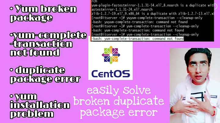 Yum error broken yum transaction command not found duplicate package error solve easily in centos