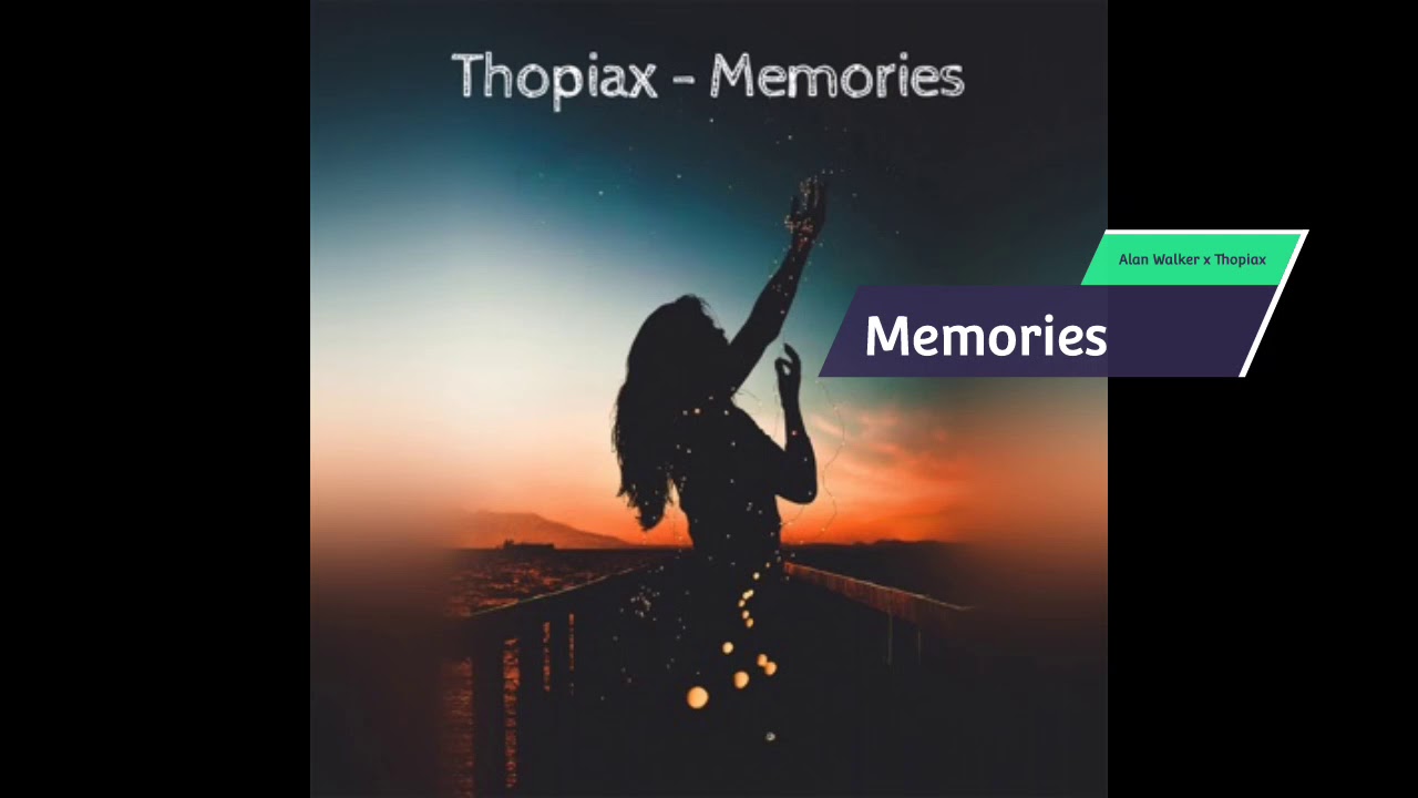 Alan Walker x Thopiax - Memories [TTT Music Release]