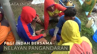 Kehidupan NELAYAN PANGANDARAN | Wisata Indonesia screenshot 4