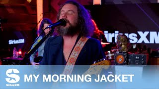 My Morning Jacket — Time Waited [Live @ SiriusXM]