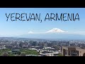 Yerevan, Armenia: A (Very) Brief Overview