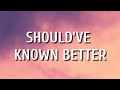Carly Pearce - Should've Known Better (Lyrics)