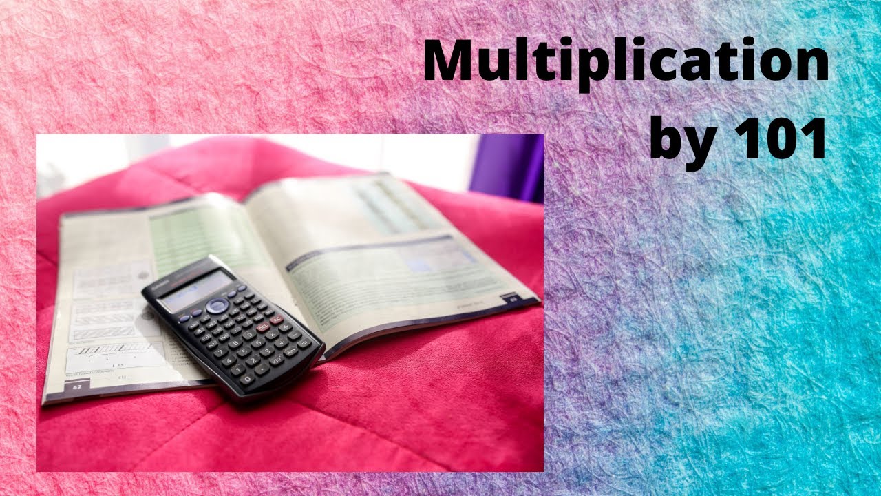 Multiplication by 101 youtube