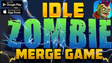 Idle Zombie : Merge Game Gameplay - Android/IOS